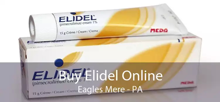 Buy Elidel Online Eagles Mere - PA
